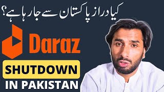 Is Daraz Will Shutdown in Pakistan  How to Sell Online in Pakistan [upl. by Bull956]