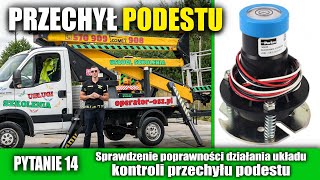 14  Układ kontroli przechyłu podestu  PODEST RUCHOMY ZWYŻKA egzamin praktyczny UDT OTC [upl. by Yengac]