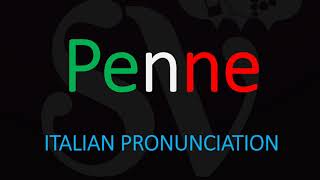 How to Pronounce Penne CORRECTLY Italian Pasta Pronunciation [upl. by Anuska]