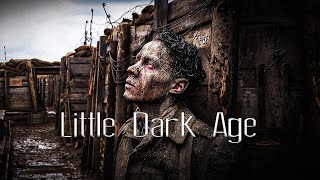 All Quiet On The Western Front  Little Dark Age  Edit [upl. by Asemaj]