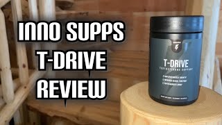 BOOST TESTOSTERONE  Inno Supps TDrive REVIEW  Testosterone Support  Muscle Growth [upl. by Elsworth742]