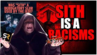 Was Sith A Derogatory Slur Used By The Jedi Star Wars Massive Retcon To Sith History [upl. by Ominorej900]