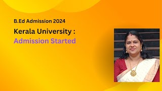 BEd Admission 2024  Kerala University  Admission Started [upl. by Enylhsa]