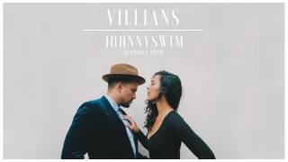 Johnnyswim  Villains Official Audio Stream [upl. by Ecyrb]