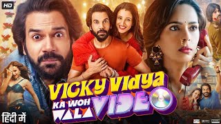 Vicky Vidya Ka Woh Wala Video Full Movie  Rajkumar Rao  Tripti Dimri  Vijay Raaz  Review amp Facts [upl. by Anail]