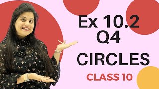 Ex 102 Q4  Circles  Chapter 10  Class 10 Maths  NCERT [upl. by Atirec]