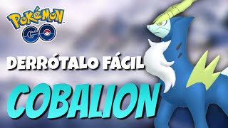 ¡CÓMO DERROTAR A COBALION MEJORES COUNTERS Y PVP  Pokémon GO [upl. by Acim398]