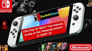 The quotTop 10 BEST Free Gamesquot to play on quotNintendo Switchquot in 2024   UAS HUB SwitchZone [upl. by Rosco]