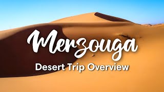 MERZOUGA MOROCCO 2023  Magical Merzouga Desert Trip Overview  Honest Review [upl. by Gathers]