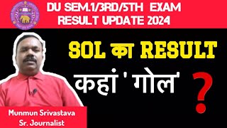 DU Result 2024  When Will SOL BA PROG 5th Semester Result Declared  ll कहां अटका रिजल्ट [upl. by Edyaj]