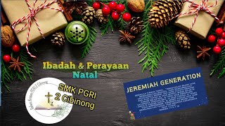 Ibadah Natal SMK PGRI 2 CBG Praise amp Pray [upl. by Felita]