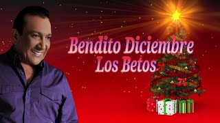 Bendito Diciembre los betos letra [upl. by Jacob]