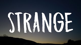 Celeste  Strange Lyrics quotFrom strangers to friends to strangers againquot [upl. by Gnoz]