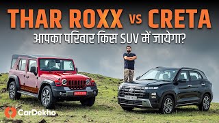 Mahindra Thar Roxx Vs Hyundai Creta New King Of Family SUVs [upl. by Berg]