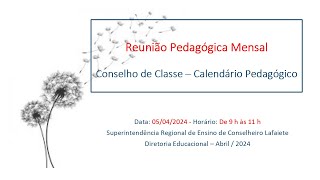 Reunião Pedagógica Semanal  Conselho de Classe  Calendário Pedagógico [upl. by Annahavas]