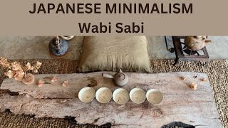 Japanese Minimalism  WabiSabi  Understanding the Beauty of Imperfection [upl. by Odnama324]