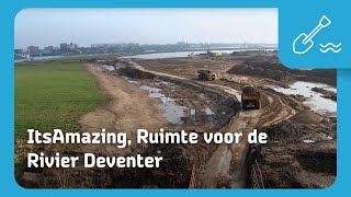 ItsAmazing Ruimte voor de Rivier Deventer IJsselclip 7 [upl. by Anwahsed]