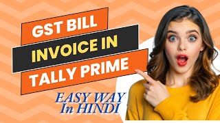 how to make GST bill in tally prime tally prime me gst bill kaise banaye bill making in tally erp9 [upl. by Brianna]