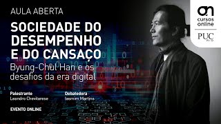 Aula aberta Sociedade do Desempenho e do Cansaço  ByungChul Han e os desafios da era digital [upl. by Derwood]