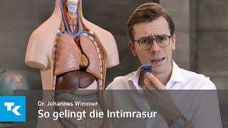 So gelingt die Intimrasur  Dr Johannes Wimmer [upl. by Darrej]