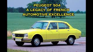 Peugeot 504 A Legacy of French cars بيجو 504 الاسد الفرنسي [upl. by Dud]