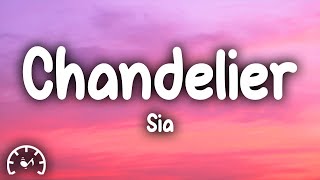 Sia  Chandelier Lyrics [upl. by Sivat]