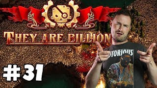 Sips Plays They Are Billions 5118  31 [upl. by Ellertnom24]