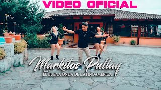 MARKITOS PULLAY  LIBRE OTRA VEZ  VIDEO OFICIAL C4K [upl. by Hughmanick]