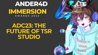 Ander4Ds Immersion Awards  ADC 2023 [upl. by Thorn294]