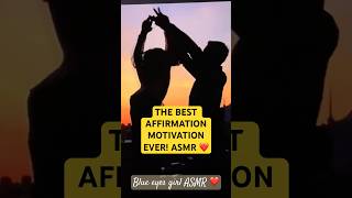 ASMR MOTIVATION AFFIRMATION RELAX [upl. by Betsey]