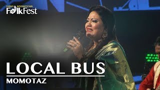 Local Bus লোকাল বাস by Momotaz মমতাজ  Dhaka International FolkFest 2018 [upl. by Woodruff]