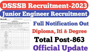 DSSSB JE Full Notification OutDiploma Iti amp DegreeTotal Post863Official Update [upl. by Kcirddahc408]