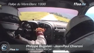 Citroen Xsara Kit Car feat Philippe Bugalski  1998 Rallye du MontBlanc Onboard [upl. by Najed]