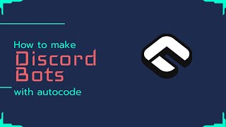 How to make free discord bots with Autocode No ads  247 [upl. by Toney]