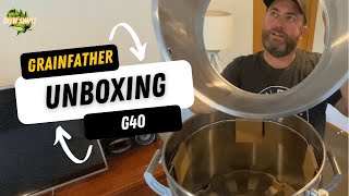 Grainfather G40 Unboxing [upl. by Marder144]