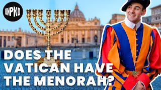 Is the Vatican Hiding the Menorah  Unpacked [upl. by Silrak436]