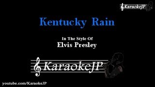 Kentucky Rain Karaoke  Elvis Presley [upl. by Arikaahs176]