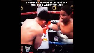 BREAKING HIGHLIGHTS FLOYD SCHOFIELD WINS BY DECISION AND CALLS OUT SHAKUR STEVENSON [upl. by Odlaumor]