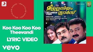 Millennium Stars  Koo Koo Koo Koo Theevandi Lyric  Vidyasagar  Jayaram Biju Menon [upl. by Aihsinat]