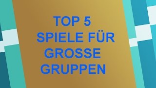 Top 5 Spiele für große Gruppen  10 und mehr Spieler [upl. by Norvan996]