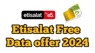 Etisalat prepaid user Free Data offer 2024 [upl. by Nahtnaoj707]