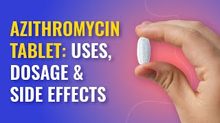 Azithromycin Tablet Uses  Azithromycin Dosage and Side Effects  MFine [upl. by Nailij]