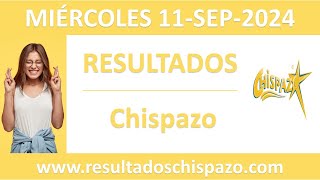 Resultado del sorteo Chispazo del miercoles 11 de septiembre de 2024 [upl. by Arretnahs580]