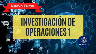 Nuevo Curso Investigación de Operaciones 1 [upl. by Strage]