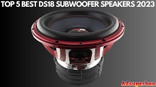 Top 5 Best DS18 Subwoofer Speakers 2023 [upl. by Ardnoek]