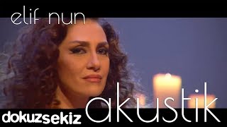 Elif Nun  Zülüf Dökülmüş Akustik [upl. by Zimmer]