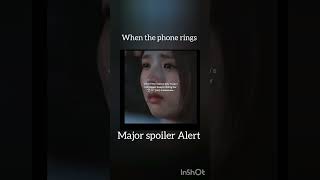 Spoiler Alert 🤯⚠️ in upcoming episodes whenthephonerings kdramaedit kdramaaddict bingewatch [upl. by Pelson]