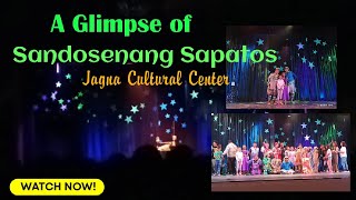 A Glimpse of Sandosenang Sapatos at Jagna Cultural Center  Tanghalang Pilipino [upl. by Obola]