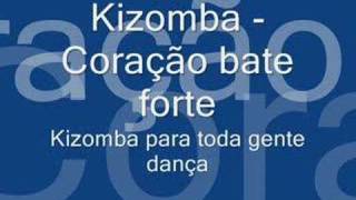 Kizomba  Coração bate forte [upl. by Moselle403]