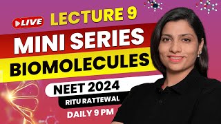 Biomolecules by Ritu Rattewal Lecture 9  Free Mini Series on Biomolecules  NEET Biology  NEET2024 [upl. by Doss]